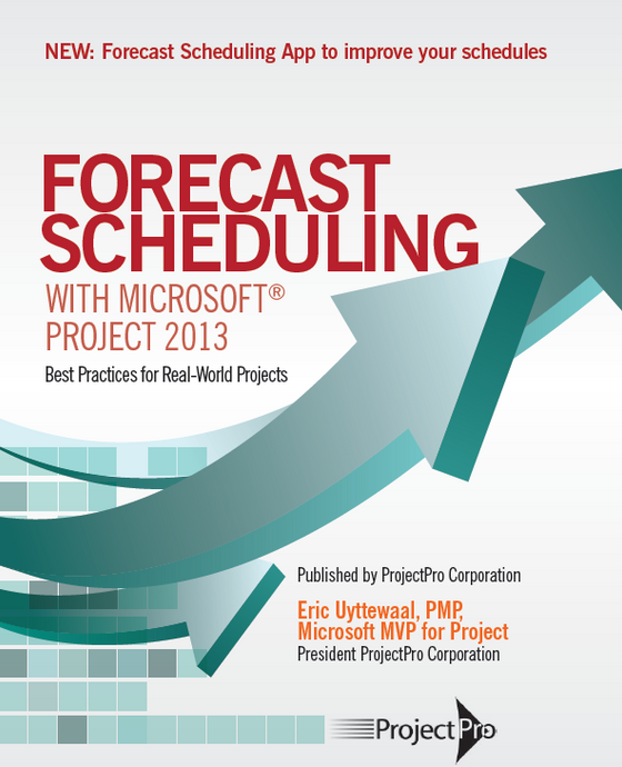 Forecast Scheduling with Microsoft Project 2013 - book