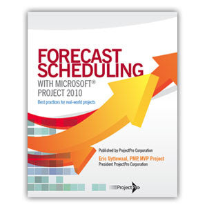 Forecast Scheduling with Microsoft Project 2010 - book